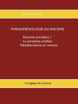 cover image of Phénoménologie du racisme
